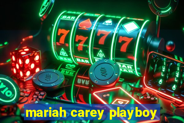 mariah carey playboy